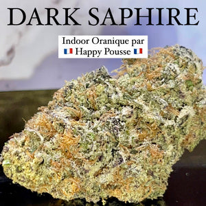 DARK SAPHIRE | HIGH GRADE CBD | Cultivée en Indoor Organique par “Happy Pousse”