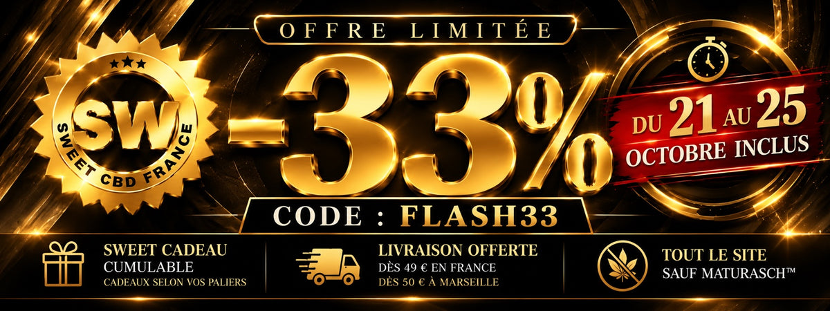 Promotion Sweet CBD France : −33 % avec FLASH33 du 21 au 25 octobre 2026 inclus, hors collection MATURASCH™.
